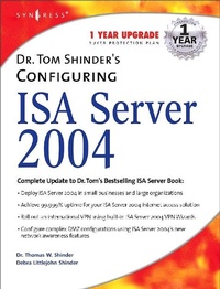 Enlarge image Cover: Dr. Tom Shinder's Configuring ISA Server 2004 - Syngress