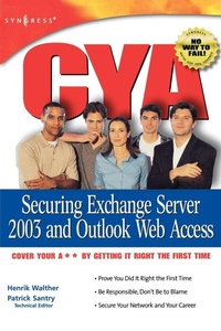 Enlarge image Cover: CYA Securing Exchange Server 2003 - Syngress