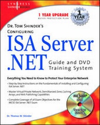Enlarge image Cover: Dr Tom Shinder's Configuring ISA Server .Net Guide and DVD Training System - Syngress