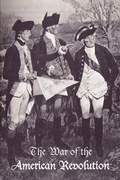 Cover: The War of the American Revolution - Government Reprints Press