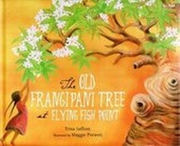 Enlarge image Cover: The Old Frangipani Tree at Flying Fish Point - Magabala Books