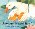 Cover: Mommy, Is That You? - Mathew Price Ltd.