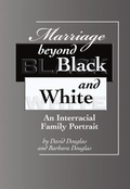 Cover: Marriage Beyond Black and White - Bahai Publishing