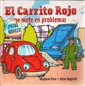 Cover: El Carrito Rojo Se Mete En Problemas - Mathew Price Ltd.