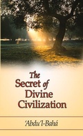 Cover: The Secret of Divine Civilization - Bahai Publishing