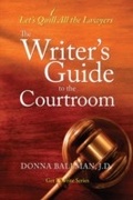 Cover: The Writer's Guide to the Courtroom - Behler Publications