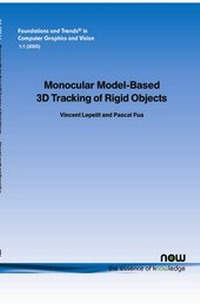 Enlarge image Cover: Monocular Model-Based 3D Tracking of Rigid Objects - now publishers Inc