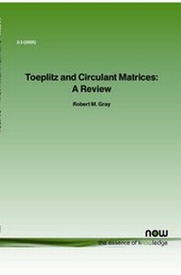 Enlarge image Cover: Toeplitz and Circulant Matrices - now publishers Inc