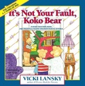 Cover: It's Not Your Fault, Koko Bear - Book Peddlers, The