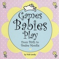 Cover: Games Babies Play - Book Peddlers, The