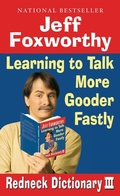 Cover: Jeff Foxworthy's Redneck Dictionary III - Ballantine Books Inc.
