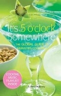 Cover: It's 5 O'clock Somewhere - Sixth & Spring Books