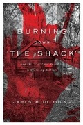 Cover: Burning Down 'The Shack' - WND Books