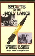 Cover: Secrets of the Holy Lance - Adventures Unlimited Press