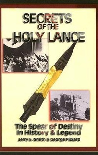 Enlarge image Cover: Secrets of the Holy Lance - Adventures Unlimited Press