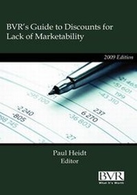 Abbildung von: BVR's Guide to Discounts for Lack of Marketability - 2009 Edition - Business Valuation Resources