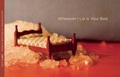 Cover: Wherever I Lie is Your Bed - Center for the Art of Translation