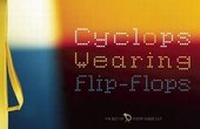 Enlarge image Cover: Cyclops Wearing Flip-flops - Center for the Art of Translation
