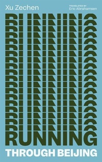 Enlarge image Cover: Running Through Beijing - Two Lines Press