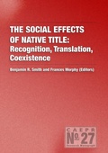 Cover: The Social Effects of Native Title - ANU Press