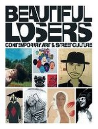 Enlarge image Cover: Beautiful Losers - Distributed Art Publishers
