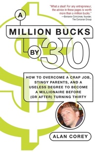 Bild vergrößern Bild: A Million Bucks by 30 - Ballantine Books Inc.