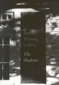 Cover: Debbie Fleming Caffery: The Shadows - Twin Palms Publishers