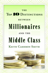 Enlarge image Cover: The Top 10 Distinctions Between Millionaires and the Middle Class - Ballantine Books Inc.