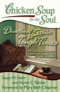 Cover: Chicken Soup for the Soul: Devotional Stories for Tough Times - Chicken Soup for the Soul Publishing, LLC