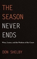 Cover: The Season Never Ends - BASCOM Hill Publishing Group