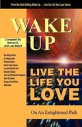 Cover: Wake Up . . . Live the Life You Love - Wake Up Inc
