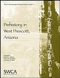 Cover: Prehistory in West Prescott, Arizona - Swca Environmental Consultants