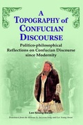 Cover: A Topography of Confucian Discourse - Homa & Sekey Books