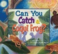 Cover: Can You Catch a Coqui Frog? - Beachhouse Publishing