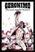 Cover: Geronimo: The Last Apache Warrior - Moonstone