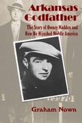 Cover: Arkansas Godfather - Butler Centre for Arkansas Studies