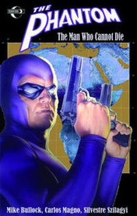Enlarge image Cover: The Phantom: The Man Who Cannot Die - Moonstone