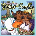 Cover: Trouble Finds Rooter & Snuffle - Guardian Angel Publishing