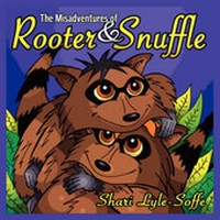 Enlarge image Cover: The Misadventures of Rooter & Snuffle - Guardian Angel Publishing