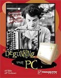 Cover: Degunking Your PC - Paraglyph Inc.