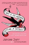 Cover: Why Is My Mother Getting a Tattoo? - Random House USA Inc