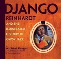 Cover: Django Reinhardt and the Illustrated History of Gypsy Jazz - Speck Press