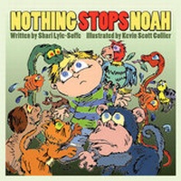 Enlarge image Cover: Nothing Stops Noah - Guardian Angel Publishing
