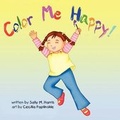 Cover: Color Me Happy - Guardian Angel Publishing