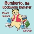 Cover: Humberto, the Bookworm Hamster - Guardian Angel Publishing