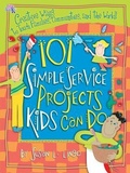 Cover: 101 Simple Service Projects Kids Can Do - Susan Lingo Books
