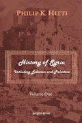 Cover: History of Syria Including Lebanon and Palestine: v. 1 - Gorgias Press