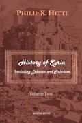 Cover: History of Syria Including Lebanon and Palestine: v. 2 - Gorgias Press