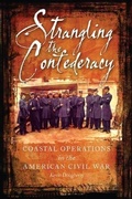 Cover: Strangling the Confederacy - Casemate