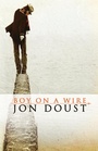 Cover: Boy On A Wire - Fremantle Press
